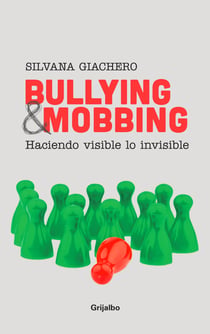 Bullying & mobbing - Haciendo visible lo invisible