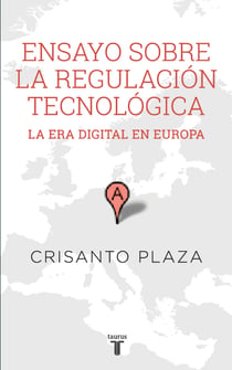 Ensayo sobre la regulación tecnológica - La era digital en Europa