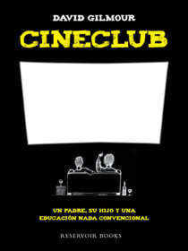 Cineclub - Un padre, su hijo y una educación nada convencional