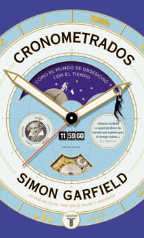 Cronometrados - Cómo el mundo se obsesionó con el tiempo