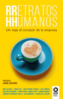 RRetratos HHumanos - Un viaje al corazón de la empresa