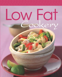 Low Fat Cookery - Our 100 top recipes presented in one cookbook
