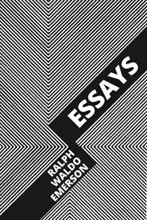 Essays - Ralph Waldo Emerson