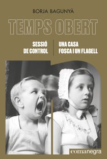 Sessió de control / Una casa fosca i un flagell - Temps Obert XVI-XVII