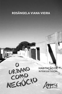 O urbano como negócio - habitação de interesse social