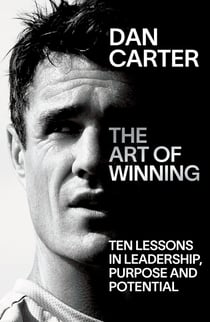 The Art of Winning - Ten Lessons in Leadership, Purpose and Potential