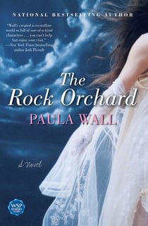 The Rock Orchard - A Novel