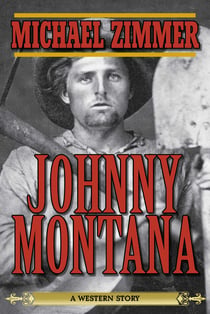 Johnny Montana - A Western Story