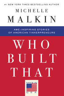 Who Built That - Awe-Inspiring Stories of American Tinkerpreneurs