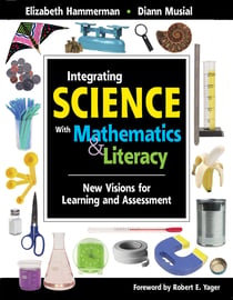 Integrating Science with Mathematics & Literacy - New Visions for Learning and Assessment