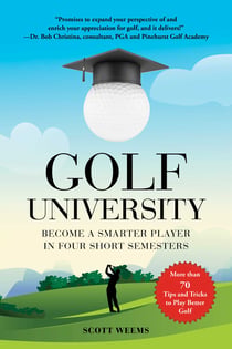 Golf University - Become a Better Putter, Driver, and More—the Smart Way