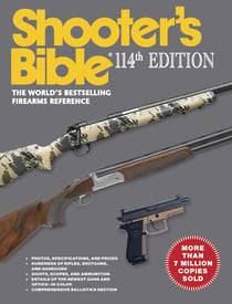 Shooter's Bible - 114th Edition - The World's Bestselling Firearms Reference