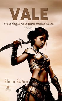 Vale - Tome 2 - Ou la dague de la Tramontane à Foison