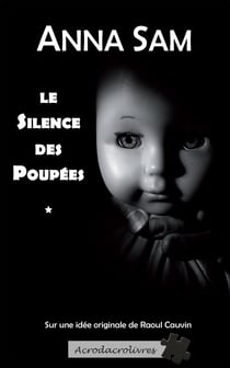 Le silence des poupées - Un thriller plus noir que noir