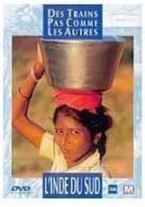 Des trains pas comme les autres - L'Inde du Sud