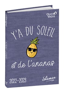 Agenda scolaire journalier 2022/2023 - Shaman - 12 x 17 cm - Quo Vadis - T'as du soleil et de l'ananas