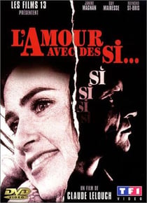 L'Amour avec des si...