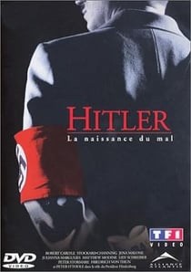Hitler - La naissance du Mal