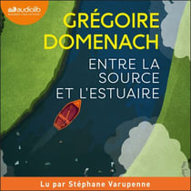 Entre la source et l'estuaire