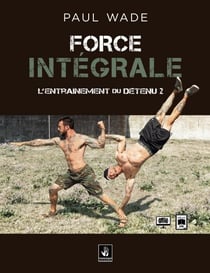 Force intégrale - L'entraînement du détenu (2)