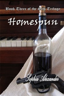 Homespun - The Silk Trilogy, #3