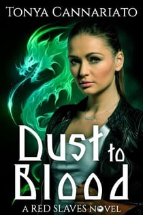 Dust to Blood - Red Slaves, #1