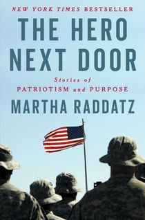 The Hero Next Door - Stories of Patriotism and Purpose