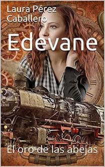 Edevane, el oro de las abejas 1 - Edevane, el oro de las abejas, #1
