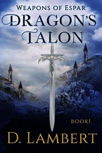 Dragon's Talon - Weapons of Espar, #1