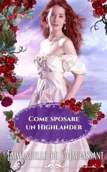 Come sposare un Highlander - Il manuale della lady, #2