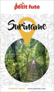 Guide Suriname 2024/2025 Petit Futé
