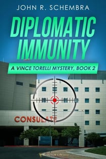 Diplomatic Immunity - A Vince Torelli Mystery, #2