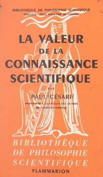 La valeur de la connaissance scientifique