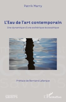 L'Eau de l'art contemporain - Une dynamique d'une esthétique écosophique