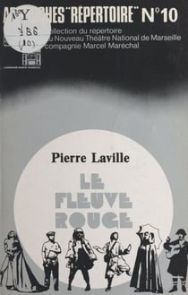 Le fleuve rouge - Théâtre