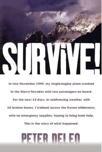 Survive! - My Fight for Life in the High Sierras