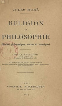 Religion et philosophie - Réalités philosophiques, morales et historiques