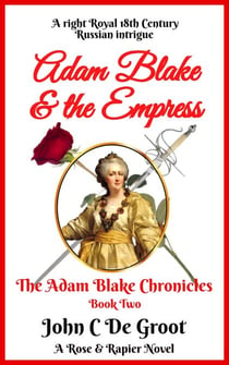 Adam Blake & the Empress - The Adam Blake Chronicles, #2