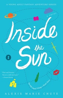 Inside the Sun - The 8th Island Trilogy, Book 3, A Novel