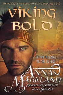 Viking Bold - Viking Roots Medieval Romance Saga, #1
