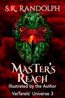 MasTer's Reach: Illustrated by the Author - VarTerels' Universe, #3