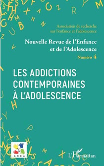 Les addictions contemporaines à l'adolescence - Dossier coordonné par Aziz Essadek, Gérard Shadili