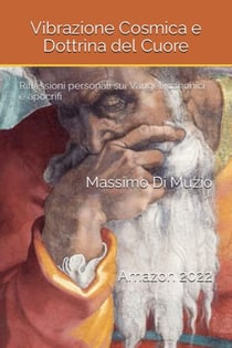 Vibrazione Cosmica e Dottrina del Cuore - Prima edizione novembre 2022, #1
