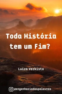 Toda História tem um Fim?