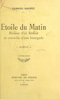 Étoile du matin - Roman d'un enfant et comédie d'une bourgade