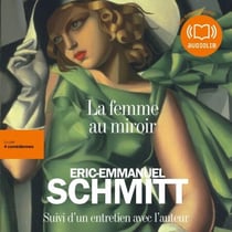 La femme au miroir - Suivi d'un entretien avec l'auteur