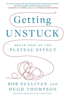 Getting Unstuck - Break Free of the Plateau Effect
