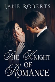 The Knight Of Romance