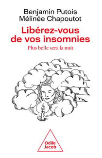 Libérez-vous de vos insomnies - Plus belle sera la nuit