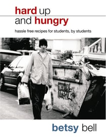 Hard Up And Hungry - Hassle free recipes for students, by students